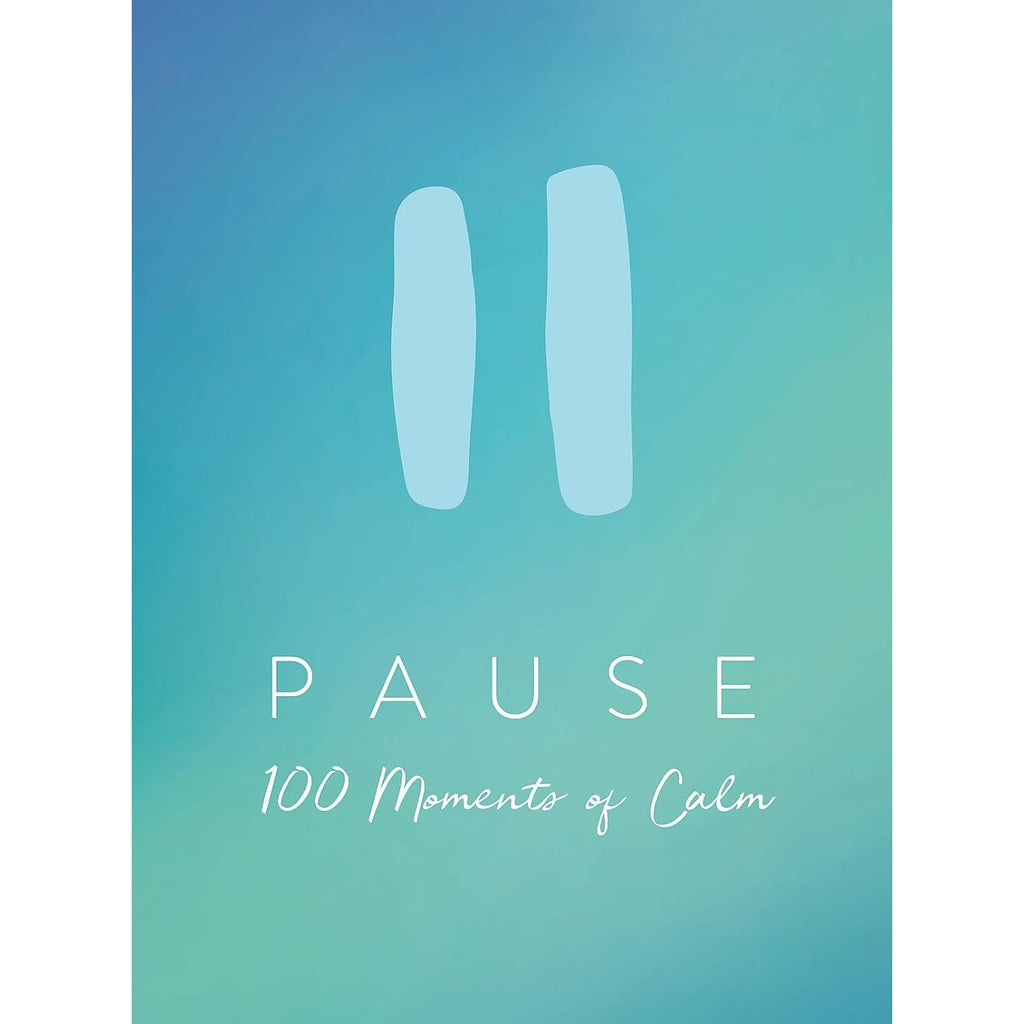 Pause: 100 Moments of Calm