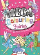 Colouring Fairies Mega Book