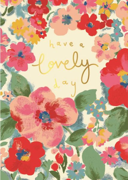 Greeting Card - Have A Lovely Day